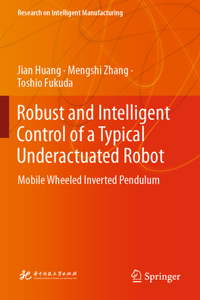 Robust and Intelligent Control of a Typical Underactuated Robot