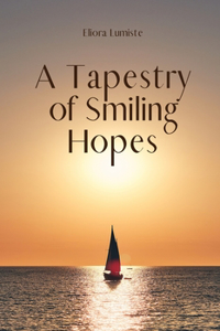 A Tapestry of Smiling Hopes