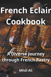 French Eclair Cookbook