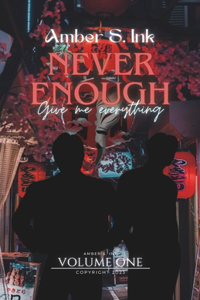 I - Never Enough Give me everything