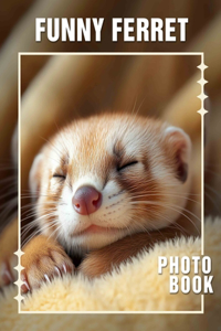 Funny Ferret Photo Book