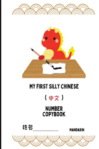 My First Silly Chinese Number Copybook (Mandarin)