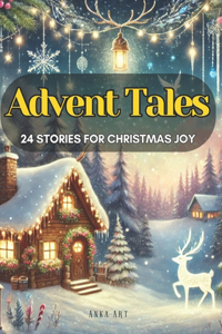 Advent Tales