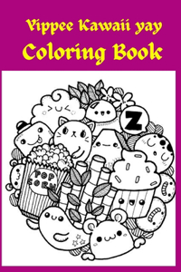 Yippee Kawaii yay Coloring Book