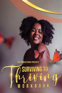 Women Rising: Surviving To Thriving