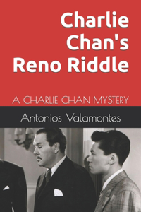 Charlie Chan's Reno Riddle