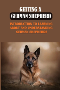 Getting A German Shepherd