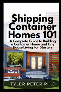 Shipping Container Homes 101