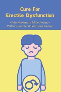 Cure For Erectile Dysfunction