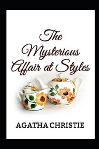 The Mysterious Affair at Styles Annotated