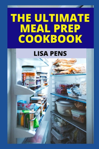 The Ultimate Meal Prep Cookbook