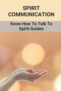 Spirit Communication