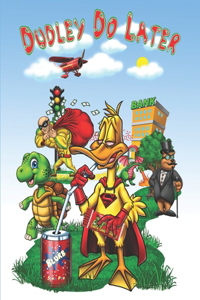 Dudley Do Later