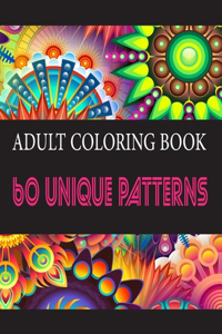 Adult Coloring Book 60 Unique Patterns