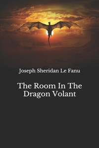 The Room In The Dragon Volant