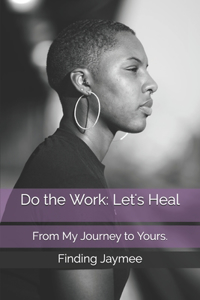Do the Work