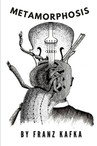 Metamorphosis by Franz Kafka