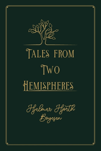 Tales from Two Hemispheres