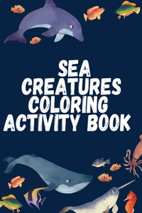 Sea creatures coloring activity book