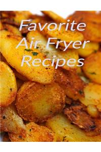 Favorite Air Fryer Recipes