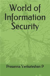 World of Information Security