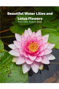 Beautiful Water Lilies and Lotus Flowers Full-Color Picture Book
