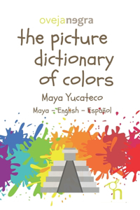 Picture Dictionary of Colors - Maya (Yucateco)