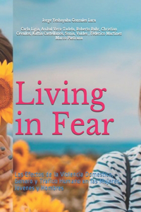 Living in Fear