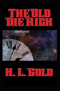 The Old Die Rich Illustrated