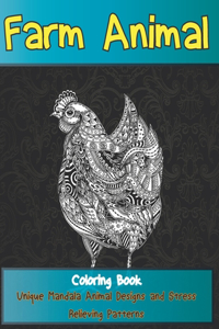 Farm Animal - Coloring Book - Unique Mandala Animal Designs and Stress Relieving Patterns