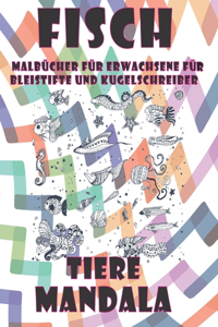 Malbücher für Erwachsene für Bleistifte und Kugelschreiber - Mandala - Tiere - Fisch