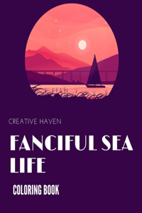 Creative Haven Fanciful Sea Life Coloring Book