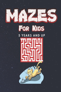 Mazes For Kids (5 years and up)