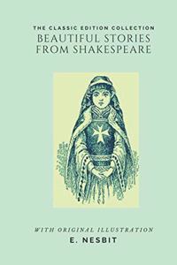 Beautiful Stories from Shakespeare (illustrated)