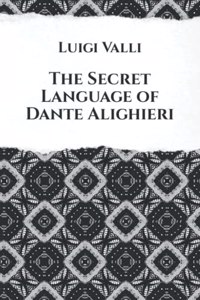 Secret Language of Dante Alighieri