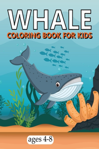 Whale Coloring Book For Kids Ages 4-8