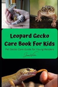 Leopard Gecko Care Book For Kids