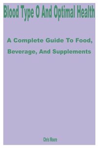Blood Type O and Optimal Health