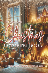 The Cute, Cozy Christmas Coloring Book