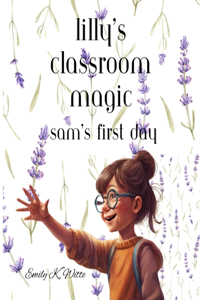 Lilly's Classroom Magic