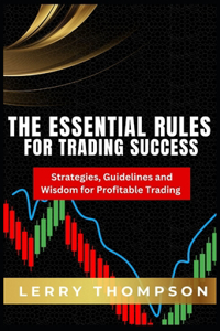 Essential Rules For Trading Success