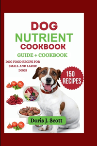 Dog Nutrient Cookbook