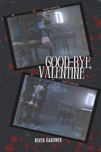 Good-Bye, Valentine