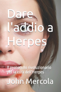 Dare l'addio a Herpes