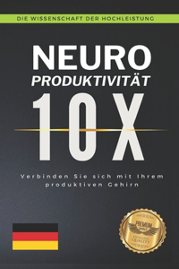 Neuroproduktivität 10X