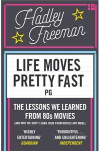 Life Moves Pretty Fast