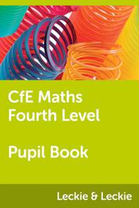 CfE Maths Fourth Level Pupil Book