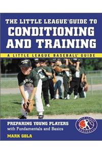 The Little League® Guide to Conditioning and Training