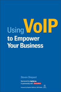 Using Voip to Empower Your Business (Nokia Edition)