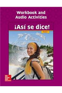 Asi Se Dice! Level 4, Workbook and Audio Activities